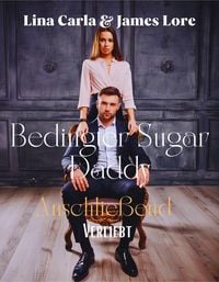 Produktbild: Bedingter Sugar Daddy: Anschlie&szlig;end Verliebt