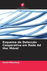 Produktbild: Esquema de Detec&ccedil;&atilde;o Cooperativa em Rede Ad Hoc M&oacute;vel