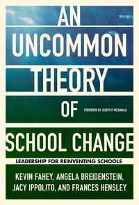 Produktbild: An Uncommon Theory of School Change