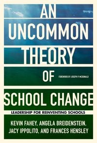 Produktbild: An UnCommon Theory of School Change