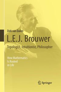 Produktbild: L.E.J. Brouwer &ndash; Topologist, Intuitionist, Philosopher