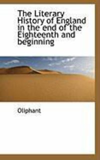 Produktbild: The Literary History of England in the End of the Eighteenth and Beginning