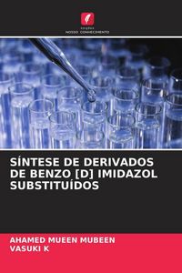 Produktbild: S&iacute;ntese De Derivados De Benzo [d] Imidazol Substitu&iacute;dos