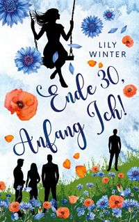 Produktbild: Ende 30, Anfang Ich!
