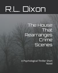 Produktbild: The House That Rearranges Crime Scenes