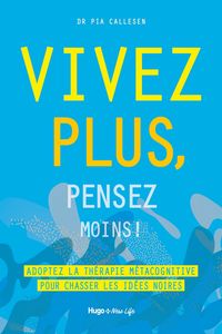 Produktbild: Vivez plus, pensez moins