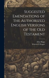 Produktbild: Suggested Emendations of the Authorized English Versions of the Old Testament