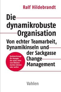 Produktbild: Die dynamikrobuste Organisation