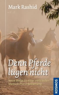 Bild vom Artikel Denn Pferde lügen nicht vom Autor Mark Rashid