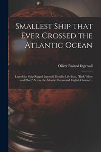 Produktbild: Smallest Ship That Ever Crossed the Atlantic Ocean