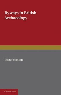 Produktbild: Byways in British Archaeology