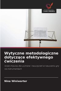 Produktbild: Wytyczne metodologiczne dotycz&iquest;ce efektywnego &iquest;wiczenia