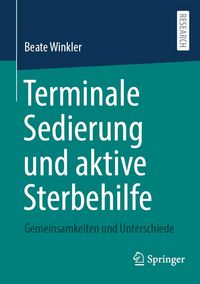 Produktbild: Terminale Sedierung und aktive Sterbehilfe