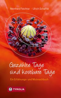 Bild vom Artikel Gezählte Tage sind kostbare Tage vom Autor Meinhard Feichter