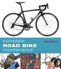 Produktbild: Complete Road Bike Maintenance
