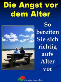 Produktbild: Die Angst vor dem Alter