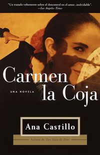 Bild vom Artikel Carmen La Coja / Peel My Love Like an Onion: Una Novela vom Autor Ana Castillo
