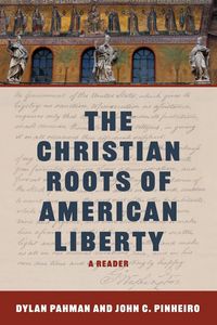 Produktbild: The Christian Roots of American Liberty