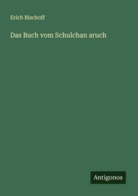 Produktbild: Das Buch vom Schulchan aruch