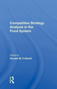 Produktbild: Cotterill, R: Competitive Strategy Analysis In The Food Syst