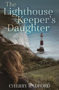 Produktbild: Radford, C: The Lighthouse Keeper's Daughter