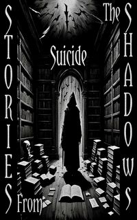 Produktbild: Stories From the Shadows - Suicide