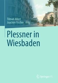 Plessner in Wiesbaden von Tilman Allert