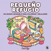 Produktbild: Peque&ntilde;o Refugio / Cozy Corner: Cute & Comfy Coloring Book