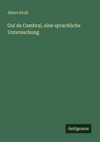 Produktbild: Gui de Cambrai, eine sprachliche Untersuchung