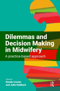 Produktbild: Dilemmas and Decision Making in Midwifery