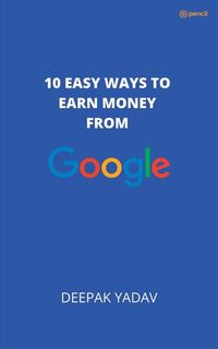 Produktbild: 10 easy ways to earn money from google