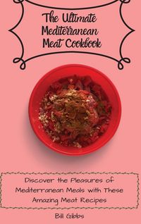 Produktbild: The Ultimate Mediterranean Meat Cookbook