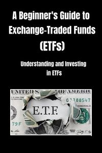 Produktbild: A Beginner's Guide to Exchange-Traded Funds (ETFs)