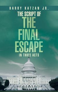 Produktbild: The Script of The Final Escape In Three Acts