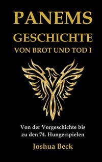 Produktbild: Panems Geschichte von Brot und Tod I