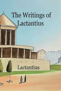 Produktbild: The Writings of Lactantius