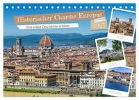 Produktbild: Historischer Charme Europas (Tischkalender 2027 DIN A5 quer), CALVENDO Monatskalender