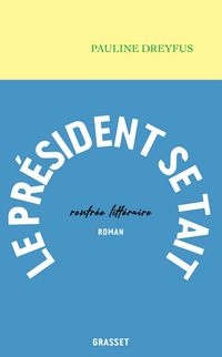 Produktbild: Le Pr&eacute;sident se tait