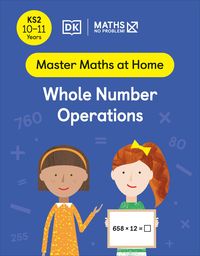 Produktbild: Maths - No Problem! Whole Number Operations, Ages 10-11 (Key Stage 2)