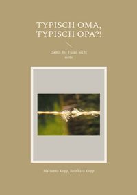 Produktbild: Typisch Oma, typisch Opa?!