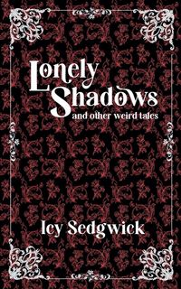 Produktbild: Lonely Shadows and Other Weird Tales