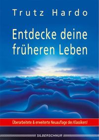 Produktbild: Entdecke deine fr&uuml;heren Leben