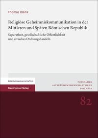 Produktbild: Religi&ouml;se Geheimniskommunikation in der Mittleren und Sp&auml;ten R&ouml;mischen Republik