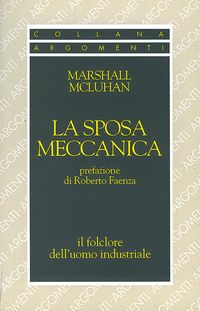 Produktbild: La sposa meccanica. Il folklore dell'uomo industriale