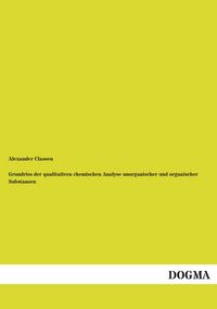 Produktbild: Grundriss der qualitativen chemischen Analyse unorganischer und organischer Substanzen