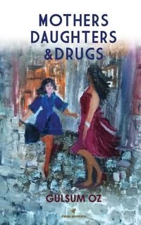 Produktbild: Mothers Daughters & Drugs