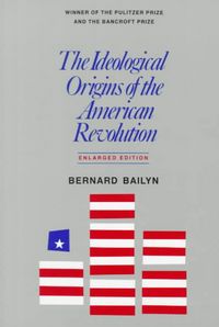 Produktbild: Bailyn, B: Ideological Origins of the American Revolution