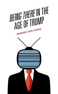 Produktbild: Being There in the Age of Trump