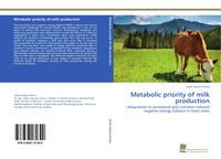 Produktbild: Metabolic priority of milk production