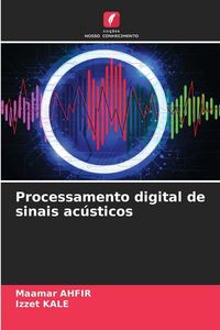 Produktbild: Processamento digital de sinais ac&uacute;sticos